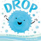 Drop by Emily Kate Moon