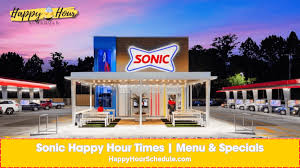 Sonic Happy Hour Times⏳| Menu & Specials 2024