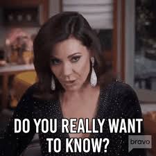 Do You Really Want To Knwo Real Housewives Of New York Gif Do You Really Want To Knwo Real Housewives Of New York Rhony Discover Share Gifs