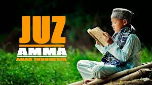 Bacaan Alqur An Juz Amma Juz 30 Anak Indonesia Youtube