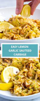 Lemon Garlic Sauteed Cabbage Recipe Cabbage Recipes Healthy Sauteed Cabbage Recipes