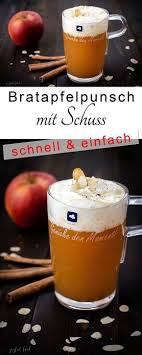 Bratapfelpunsch Mit Schuss Rezept Gebratene Apfel Punsch Und Apfelpunsch
