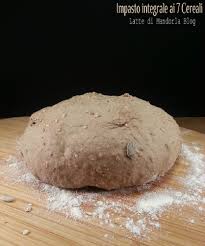 Ricetta pane ai 5 cereali!: Impasto Con Farina Integrale Ai 7 Cereali Per Pane Pizza Focaccia Latte Di Mandorla