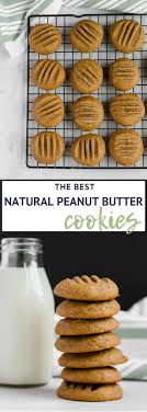 The Best Natural Peanut Butter Cookies Refined Sugar Free Recipe Peanut Butter Cookies Natural Peanut Butter Butter Cookies