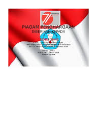 Mendapat piagam penghargaan satya lencana karya satya 10 tahun dari presiden republik indonesia, piagam no. Contoh Piagam 17 Agustus Hut Ri Ke 71 Tahun 2016 Piagam Penghargaan
