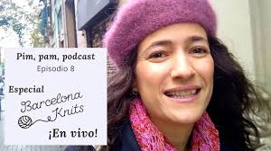 Pim, pam, podcast, especial Barcelona Knits Festival, en vivo.