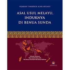 Bangsa melayu berasal dari tanah besar asia tenggara. Sejarah Tamadun Alam Melayu Asal Usul Melayu Induknya Di Benua Sunda Jilid 1 Shopee Singapore