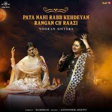 Pata Nahi Rabb Kehdeyan Rangan Ch Raazi Nooran Sisters Mp3 Song Djpunjab Merey sai punjabi new devotional song durga rangila fine track audio virsa punjab da. pata nahi rabb kehdeyan rangan ch raazi