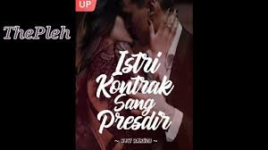 Maybe you would like to learn more about one of these? Novel Istri Kontrak Sang Presdir Full Episode Thepleh