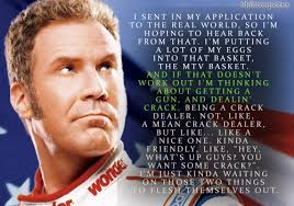 (thinking he is paralyzed) i hope you have sons! Talladega Nights Best Quotes Quotesgram