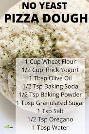 Pizza Dough Without Yeast Recipe Magik Recipe Pizza Dough Pizza Recipes Dough No Yeast Pizza Dough