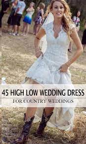 45 Short Country Wedding Dress Perfect With Cowboy Boots Short Or High Low Styles Country Chic Wedding Dress Short Country Wedding Dress Country Wedding Dresses