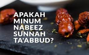 Lalu, sebenarnya apa yang terkandung dalam air rendaman kurma ini? Apakah Minum Nabeez Rendaman Kurma Adalah Sunnah Ta Abbud