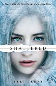 Shattered (Slated, #3) by Teri Terry