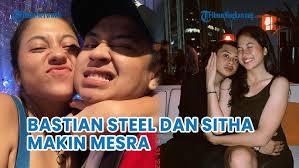 Foto Mesra Terbaru Sitha Marino dan Bastian Steel, Gaya Pacarannya Sempat  Disorot!
