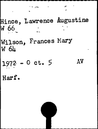 Hince, Lawrence Augustine W 66 ^ Wilson, Frances Mary ¥ 6U 1912