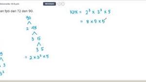 Menurut kakak cara ini lebih cepat. Tentukan Kpk Dan Fpb Dari 72 Dan 90 Youtube