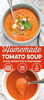 This Delicious Homemade Tomato Soup Is Easy To Make On The Stove Soup Maker Or The Instant Pot Soup Maker Recipes Vegan Slow Cooker Soup Tomato Soup Homemade