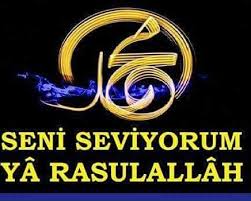seni seviyorum ya rasulallah seni seviyorum