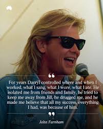 In the early years of his music career, John Farnham's life was dominated  by a manipulative, egomaniacal manager whose control over the young star  was so absolute that he was secretly plying