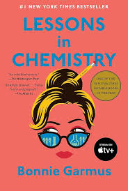 Lessons in Chemistry: A Novel (English Edition) eBook : Garmus, Bonnie: Amazon.com.mx: Tienda Kindle