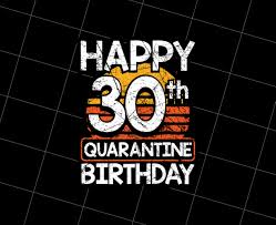 And if a funny meme fails to remove iron from the problem of serving too many years, there are alternatives. 30th Birthday Happy 30th Quarantine Birthday 30th Birthday Art Funny 30th Birthday 30 Years Gift Idea Digital Art Printable Download Sold By Tee Trending On Storenvy