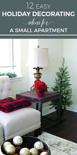 12 Easy Holiday Decorating Ideas For A Small Apartment Apartment Holiday Decor Christmas Decorations Apartment Christmas Room Decor