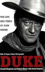 Duke: Life and Times: The Life and Times of John Wayne : Shepherd, Donald,  Slatzer, Robert, Grayson, Dave: Amazon.nl: Books