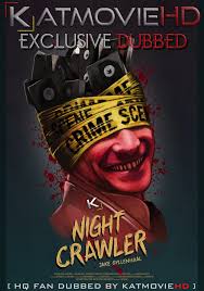 Nightcrawler 2014 Hindi Dubbed Dual Audio Bluray 1080p 720p Free Download Watch Online In 2020 Crime Thriller Thriller Film Nightcrawler