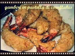 Vi proponiamo questa ricetta di gamberi fritti come antipasto! Gamberi In Pastella Di Cornflakes Una Cucina Da Single