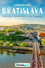 Bratislava Die Hauptstadt Der Slowakei Bratislava Europa Reisetipps Und Slowakei