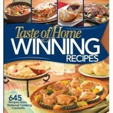Taste Of Home Winning Recipes 645 Recipes From National Cooking Contests By Taste Of Home Editors And Taste Of Home Magazine Recipes Cooking Cooking Contest