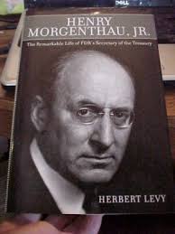 HENRY MORGENTHAU Biog, FDR's SEC ot TREASURY (2010