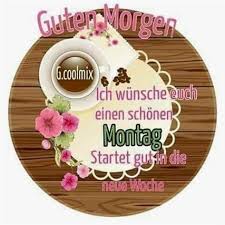Schönen wochenstart, guten wochenstart, wochenstart. Montag Wochenstart Bilder Gb Bilder Gb Pics Gastebuchbilder Wochenstart Bilder Montag Guten Morgen