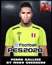 Gallese is an italian comune (municipality) in the province of viterbo, 35 kilometres (22 mi) from viterbo. Pes 2020 Face Pedro Gallese By Modo Guerrero Pes Patch