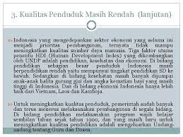 Pemerintah melalui departemen pendidikan nasional telah mencanangkan berbagai program yang bertujuan untuk memberikan kesempatan guru dalam mengembangkan dan meningkatkan kualitas dirinya. Aspek Kependudukan Oleh Dra Sri Agustin Sutrisnowati M