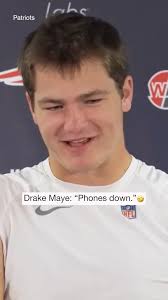 Drake Maye asked the...