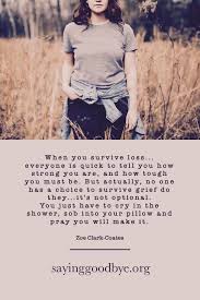 Grief Loss Grief Quotes Crying In The Shower Loss Quotes