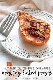 Healthy Baked Pears Recipe Nutrition To Fit Recipe Pear Recipes Healthy Baking Fruit Recipes Healthy