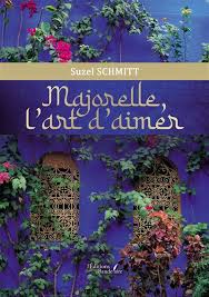Majorelle, l'art d'aimer