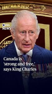 Canada is "indeed strong and free," King Charles III said Tuesday in an  address to the Canadian Parliament., "Canada has continued to set an  example to the world in her conduct and values as a force ...