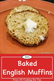Baked English Muffins Recipe Tasty Bread Recipe English Muffin Recipes
