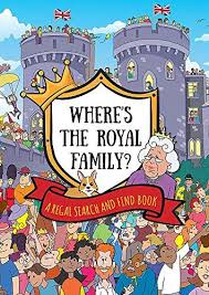 Epub Free Wheres The Royal Family A Regal Search And Find Book Pdf Download Free Epub Mobi Ebooks In 2020 Royal Family Books Fun Royal