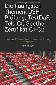 Aufgabe 2 kommentar / schreibaufgabe wahlmöglichkeit zwischen einer aufgabe mit bezug zum schwerpunktthema und einer weiteren aufgabe aus dem kontext des bildungsplans 2004 10 vp 10 vp 15 vp 15 vp Die Haufigsten Themen Dsh Prufung Testdaf Telc C1 Goethe Zertifikat C1 C2 Mehr Als 70 Seiten Wortschatz Aus Der Prufung Beispiele Kolesnykov Ihor Brautigam Nicole Amazon De Bucher
