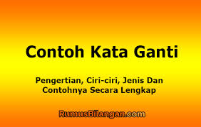 Contoh soal kasus maternitas beserta jawabannya. Contoh Kata Ganti Pengertian Ciri Ciri Jenis Dan Contoh