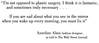 Plastic surgery quotes (1 quote). Dr Carolyn Chang San Francisco Plastic Surgeon