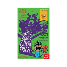 The Baby Brother From Outer Space World Book Day 2018 Baby Aliens Trending Books Amazon Baby Brother Books This Book