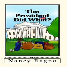 Answer the below questions to reach the next level. Amazon Com The President Did What Presidential Trivia Quiz Audible Audio Edition Nancy Ragno Kristi Burns Nancy N Ragno Books