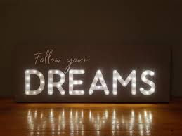 Follow Your Dreams Led Sign Follow Your Dreams Light Up Sign Etsy Light Up Signs Led Signs Motivational Wall Decor