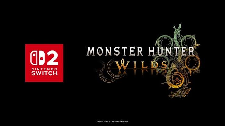 It's Official, Monster Hunter Wilds Is Now In Development For Switch 2